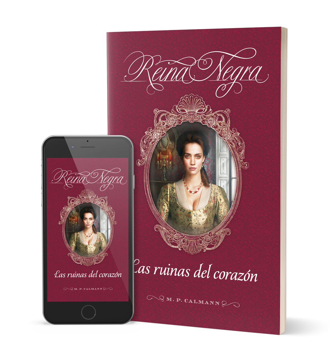 Las ruinas del corazón - Primera novela de la saga de novelas románticas históricas "Reina Negra"